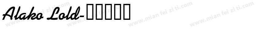 Alako Lold字体转换